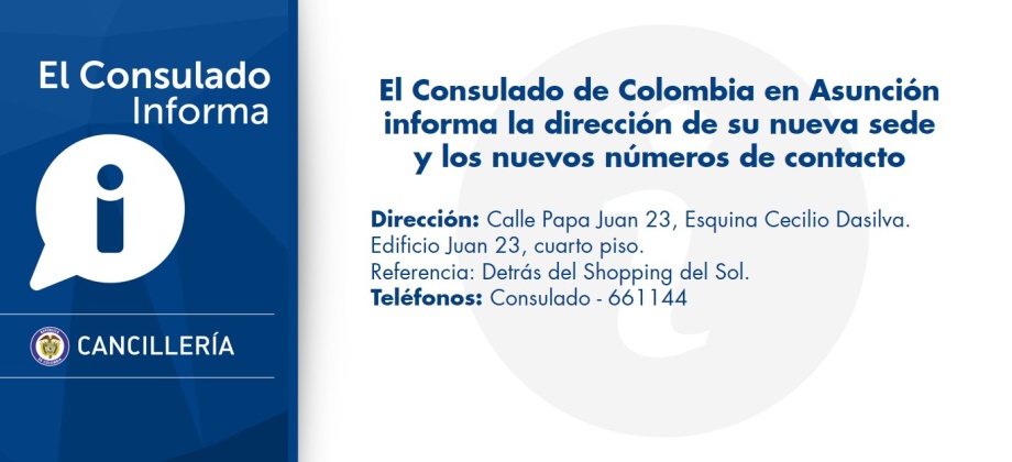 El Consulado de Colombia en Asunción informa la dirección de su nueva sede y los nuevos números de contacto