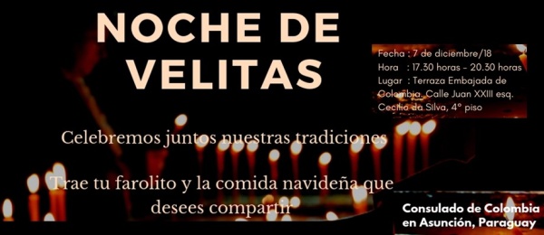 Con el mensaje de celebrar juntos nuestras tradiciones, Consulado de Colombia en Asunción invita a la Noche de Velitas este 7 de diciembre de 2018