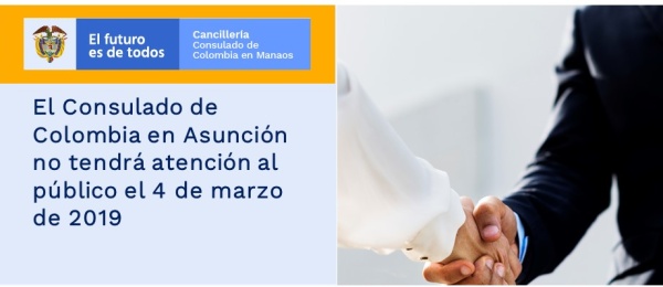 El Consulado de Colombia en Asunción no tendrá atención al público el 4 de marzo 