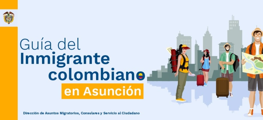 Guía del inmigrante colombiano en Asunción