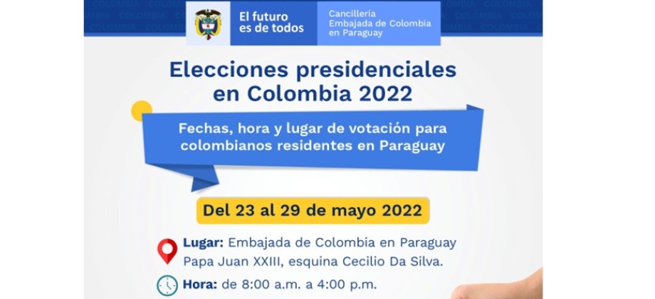 Elecciones presidenciales de Colombia 2022 que se llevaran a cabo en la Embajada de Colombia en Paraguay