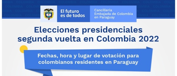 Segunda vuelta de elecciones presidenciales de Colombia 2022 en la Embajada de Colombia en Paraguay