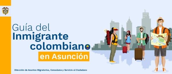 Guía del inmigrante colombiano - Asunción